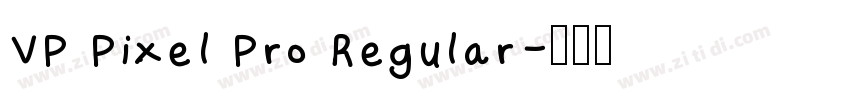 VP Pixel Pro Regular字体转换